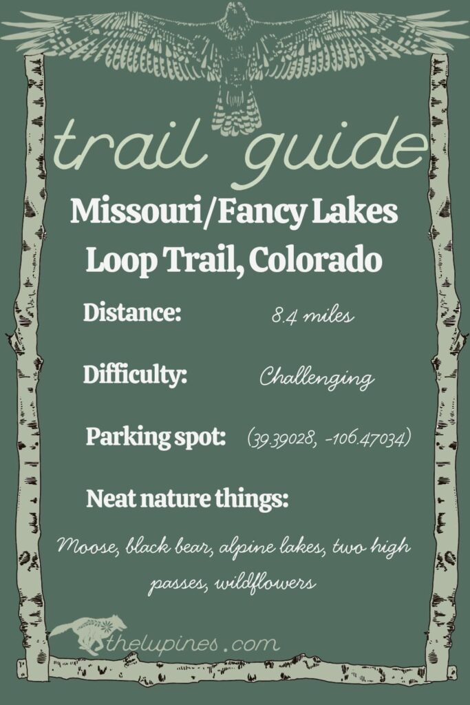 Trail guide to the Missouri/Fancy Lakes Loop hike in Colorado. Details include difficulty, the parking spot, distance and natural features of the hike.