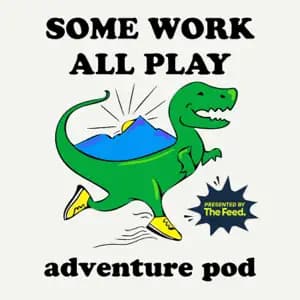 cover art for Some Work, All Play running podcast